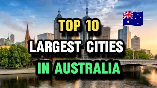 Top 10 Largest cities in Australia in 2024