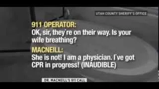 Martin MacNeill Trial - 911 Call