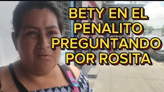 BETY EN EL PENALITO PREGUNTANDO POR ROSTA