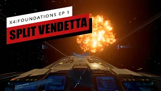 X4: Foundations Split Vendetta 2020 Gameplay Episode 1 Getting Started