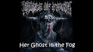 Cradle Of Filth Her Ghost in the Fog No Bass