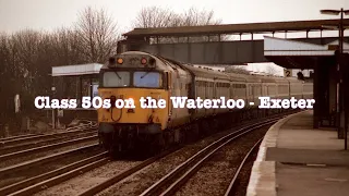 Trains in the 1980s - Class 50s on the Waterloo - Exeter