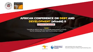 The 2nd inaugural African Conference on Debt and Development (AfCoDD II)