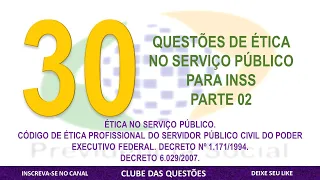 Questões de Ética e Decreto 1.171/94 Para INSS l PARTE 2