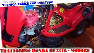 Trattorino Honda HF2315 GCV520 manutenzione e lavori al motore, parte 1