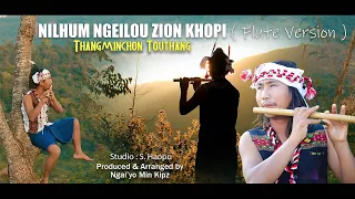 NILHUM NGAILOU FLUTE VERSION || THANGMINCHON  ||AHSHISOMLENG MEDIA