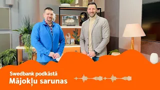 Siltumsūknis mājas apkurei – kādu izvēlēties? | Podkāsts - Swedbank Mājokļu sarunas