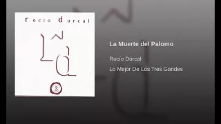 Rocio Dúrcal - 04 La Muerte Del Palomo