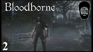 Beasts All Over The Shop || Bloodborne Part 2