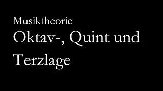 Der auf Akkorde bezogene Lagenbegriff | Oktavlage, Quintlage und Terzlage | #musiktheorie