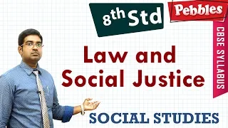 Law and Social Justice | Social Studies | Class 8 | CBSE Syllabus | Full lesson