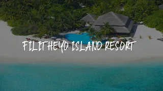 Filitheyo Island Resort Review - Filitheyo , Maldives