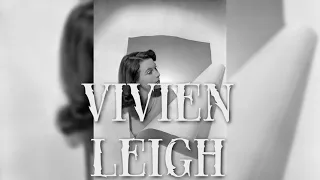 My personal tribute to Vivien Leigh's unique beauty