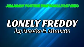 Fnaf Song Lyric Video - Lonely Freddy by Dawko & Dhuesta