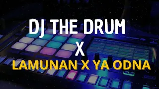 DJ THE DRUM X LAMUNAN X YA ODNA || SPEED UP || TIKTOK MENGKANE