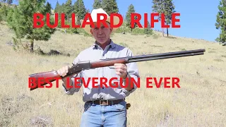 Bullard Rifle - Simply the Best Levergun Ever Made