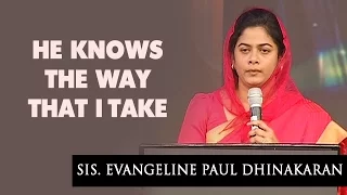 He Knows The Way That I Take (English - Hindi) | Sis. Evangeline Paul Dhinakaran