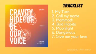 [FULL ALBUM] CRAVITY (크래비티) - 'HIDEOUT : BE OUR VOICE' - SEASON3