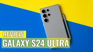 Samsung Galaxy S24 Ultra Review: Effective AI features!