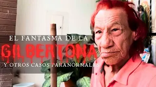 EL FANTASMA DE LA GILBERTONA y Otros Casos Paranormales l Pasillo Infinito