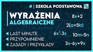 WYRAŻENIA ALGEBRAICZNE  🧮 - SZYBKA POWTÓRKA ✅️ | Matematyka Szkoła Podstawowa