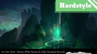 Ian Van Dahl - Reason (Mike Reverie & Cally Hardstyle Rework)