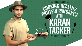 Karan Tacker Cooking Healthy Protein Pancakes | Pinkvilla | Lifestyle