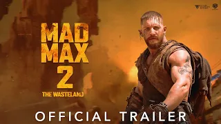 Mad Max 2 The Wasteland 2023 Teaser Trailer | Tom Hardy |  Chris Hemsworth | Charlize Theron |