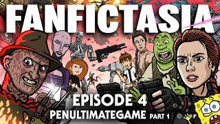 FANFICTASIA - Penultimategame Pt 1 - TOON SANDWICH