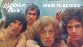 Slade - Born To Be Wild (Official Audio)