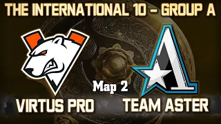 VIRTUS PRO vs TEAM ASTER - 2 карта / Bo2 - Группа A / The International 10 [Adekvat & Lost]