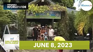 Balitang Bicolandia: June 8, 2023