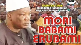 MORI BABAMI ERUBAMI | SHEIKH HABEBULAHI ADAM AL ILORY