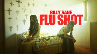 Billy Sane - FLU SHOT (Official Music Video)