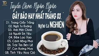 TRANG GIẤY TRẮNG ♫ 04-03 Nghe Thử 01 Lần Đảm Bảo Bạn Sẽ Nghiện NGÂN NGÂN COVER TRIỆU VIEW HAY NHẤT