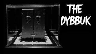 The Story Behind THE DYBBUK - The Tale Of Jewish Folklore