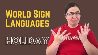 How to Sign HOLIDAY in World Sign Languages (like LIBRAS, JSL, BSL, ASL, and more!)