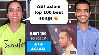 Atif Aslam Top 100 Best Songs || Atif Aslam Bollywood songs || Pakistani Reaction