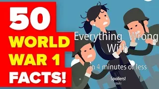 Everything Wrong With 50 Insane World War I Facts - The Infographics Show Debunked