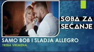 SAMO BOB I SLADJA ALLEGRO - TREBA VREMENA - (LIVE) - (OFFICIAL VIDEO  2019)