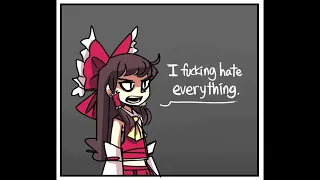 I, f*cking hate, everything. (TouHou comicdub)