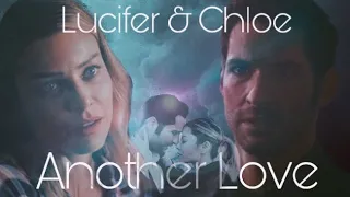 Lucifer & Chloe | Another Love | Deckerstar