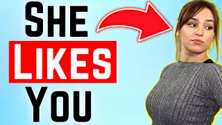 8 Signs She Likes You More Than You Think (DON'T MISS THESE)