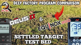 XP Deus II (2) & Minelab Equinox 800 Standard factory programe TEST BED, 8" multiple targets Results