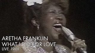 Aretha Franklin | What I Did for Love | Live 1978