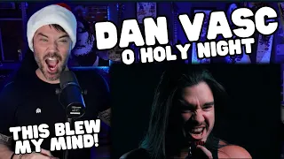 Metal Vocalist First Time Reaction - Dan Vasc - Metal musicians perform "O Holy Night"