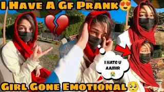 i Have a Girlfriend Prank On Zeenat😍 | She Got Emotional😰| Cute girl lagi rone😭| Sab Khatam ho gaya💔