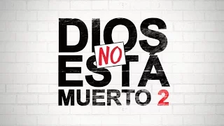 Dios No Está Muerto 2 - Trailer en Español