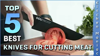 Top 5 Best Knives for Cutting Meat | Review and Buying Guide in 2023
