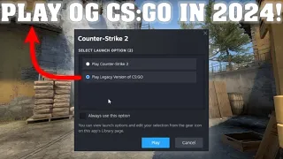 TUTORIAL: How To Play The OG CS:GO In 2024! *QUICK AND EASY*
